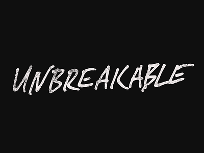 UNBREAKABLE