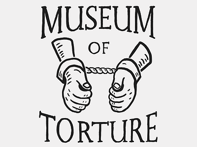 Museum Of Torture hand drawn hand lettering handlettering illustration lettering text texture torture type vintage