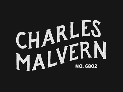 Charles Malvern - Draft 1 dribbble invite dribbbleinvite free hand drawn hand lettering handlettering invite lettering texture type typeface vintage