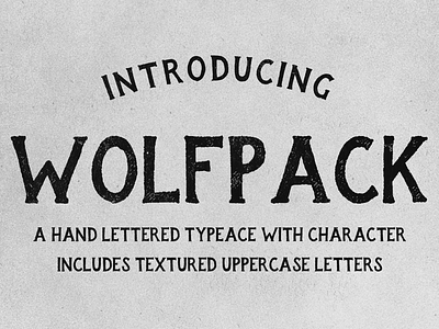 WOLFPACK TYPEFACE (now available) hand drawn hand lettering handlettering lettering texture type typeface vintage