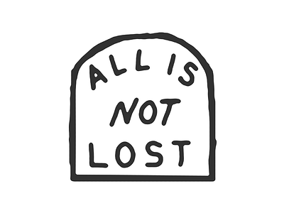 All Is Not Lost dribbble invite dribbbleinvite free hand drawn hand lettering handlettering invite lettering texture type typeface vintage