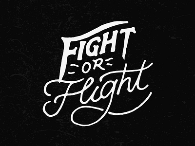 Fight Or Flight dribbble invite dribbbleinvite free hand drawn hand lettering handlettering invite lettering texture type typeface vintage