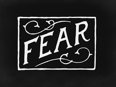 FEAR dribbbleinvite font handlettering lettering texture type typeface typography vintage