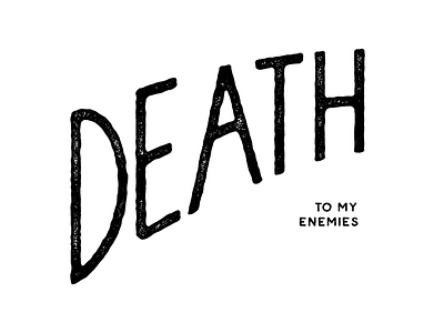 Death To My Enemies dribbbleinvite font handlettering lettering texture type typeface typography vintage