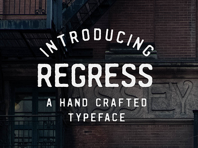 REGRESS - my latest typeface dribbbleinvite font handlettering lettering texture type typeface typography vintage