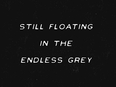 Endless Grey