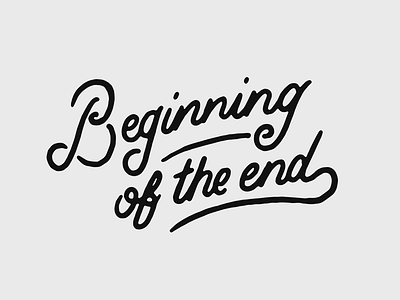 Beginning Of The End font font design hand lettering lettering rough texture type typeface typography vintage