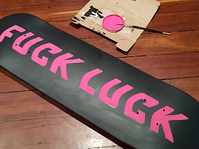 FUCK LUCK - skateboard black blackwork hand lettering illustration lettering script tattoo texture traditional tattoo type typography vintage