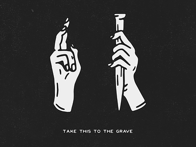 TAKE THIS TO THE GRAVE black blackwork hand lettering illustration lettering script tattoo texture traditional tattoo vintage