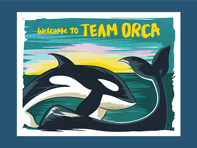 Welcome to Team orca illustration ocean orca sea sunset vintage whale