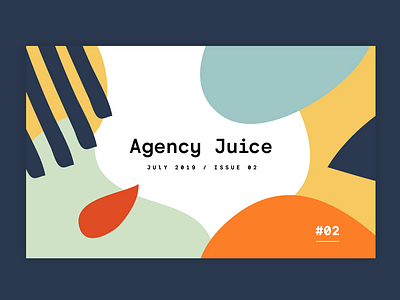 Agency Juice - Issue #02 blend brand design fun illustration juice natural pattern