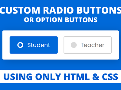 Custom Radio Buttons using only HTML & CSS custom radio button html radio button option button radio button