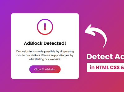 Detect AdBlock using HTML CSS & JavaScript adblock detector javascript adblock javascript adblock ui adunblock ui css animation detect adblock javascript javascript