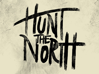 Hunt The North WIP brush hand-lettering lettering