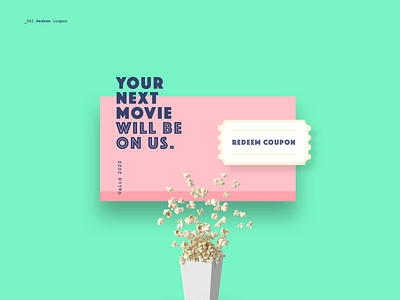 Daily UI #061 - Redeem Coupon 061 dailyui dailyui061 design interface movie popcorn redeem coupon ui