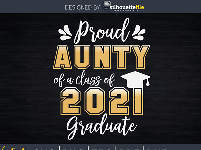 Proud Aunty of a Class of 2021 Graduate Shirt Senior design graduate graduation graduation cap graphic senior