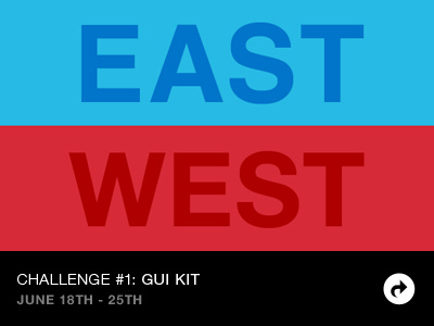 East vs. West Design Challenge #1: GUI Kit design challenge east ewdc playoff west