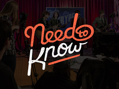Need to Know hand lettering james hsu lettering logo logotype need to know ohjamesy typography