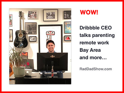 Zack Onisko Dribbble CEO on Rad Dad Show dad coo onisko parenting raddad zack
