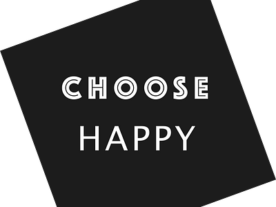 Choose Happy T-Shirt for Sale