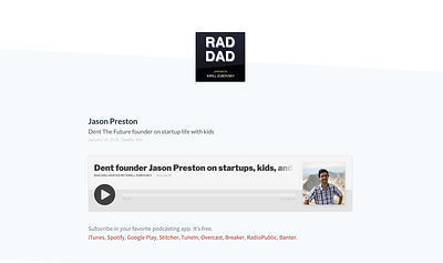 Jason Preston Rad Dad Podcast adventure dent entrepreneur experiment itunes kids parenting pod podcast seattle template webflow