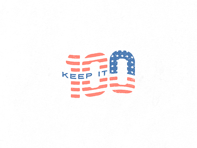 Keep It 100 4th of july america flag independence logo stars and stripes t shirt