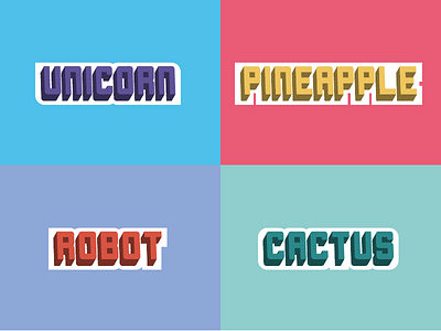 Unicorn, Pineapple, Robot, Cactus colour game typography