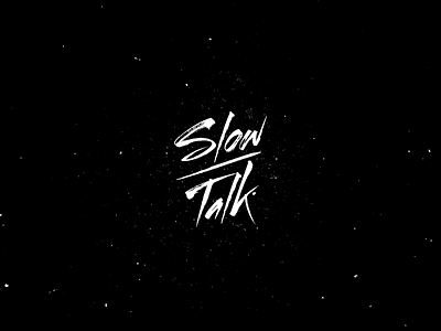 Slow Talk