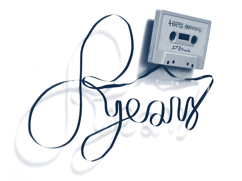 Eight Years of 8tracks script lettering custom type type typography tape radio eight years 8tracks music cassette stereographics