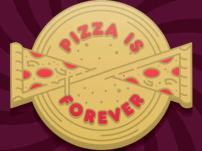 Pizza is Forever