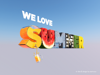 We Love Summer c4d graphic design summer