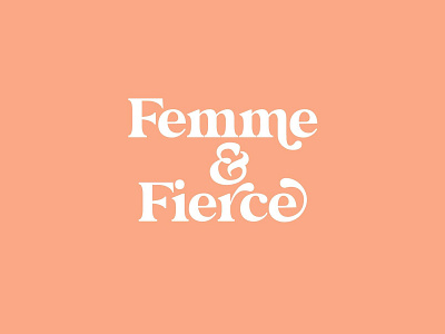 Femme and Fierce