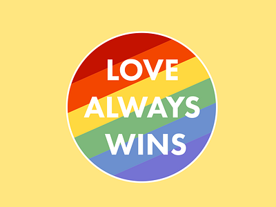 Love Always Wins love pride wins