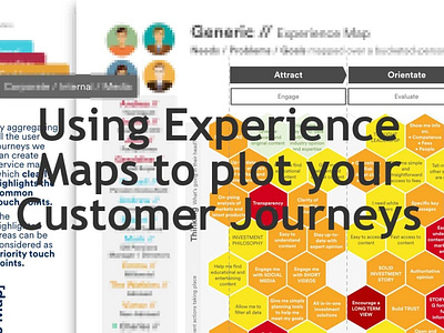 Using Experience Maps to plot your Customer Journeys