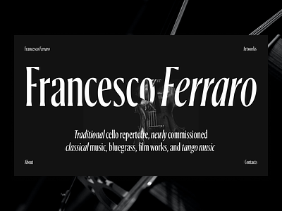 Francesco Ferraro black cellist cello classical music concept dailyui design first screen music musician typography ui webdesign white
