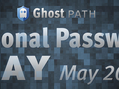 GhostPath’s Password Day