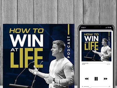 Podcast Design for How to WIN at LIFE branding creative design graphic design
