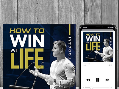 Podcast Design for How to WIN at LIFE