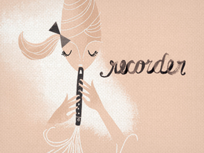 The Recorder daner illustration recorder roxanne yoursroxanne