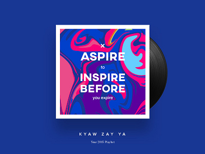 ASPIRE TO INSPIRE BEFORE YOU EXPIRE Mixtape cover desigersmx mixtape music playlist soundcloud