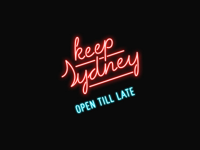 Keep Sydney Open glow neon sydney typography