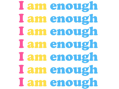 You are enough (Pansexual)
