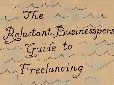 The Reluctant Businesspersons Guide to Freelancing drawing ink map pen pencil