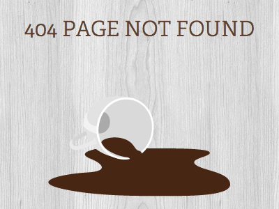 404 spilled coffee 404 coffee illustration wood