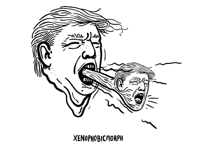 Xenophobicmorph xenomorph trump illustration