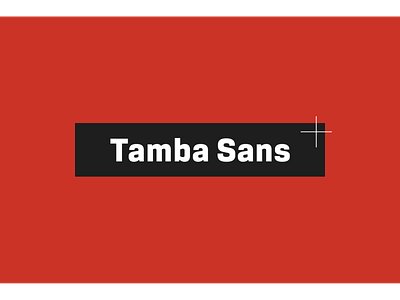 Tamba Sans font type design typeface