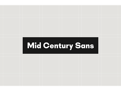 Mid Century Sans font font design type type design typeface