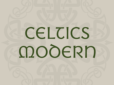 Celtics Modern font font design type design typeface