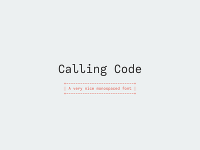 Calling Code font font design monospaced programming type type design typeface