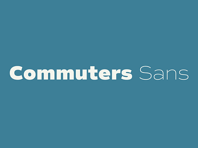 Commuters Sans font font design type type design typeface